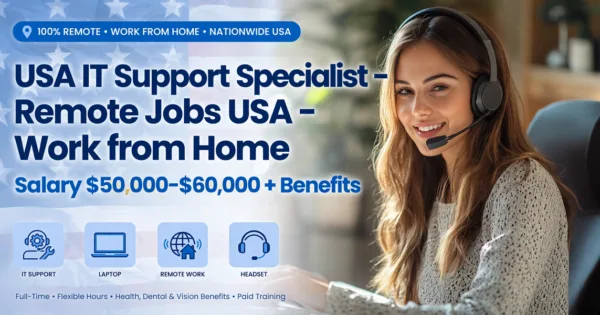 IT Support Specialist – Remote Jobs USA – Work from Home