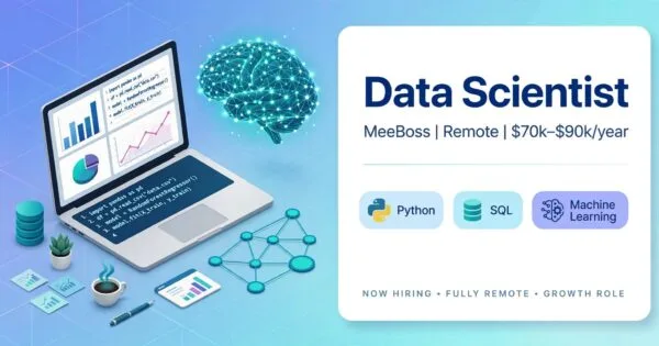 Data Scientist: Remote Job USA at MeeBoss