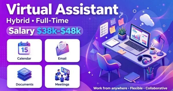 Virtual Assistant – Remote Job | $38K – $48K/yr