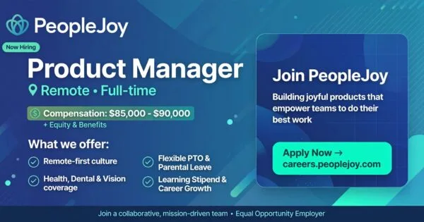 Product Manager at PeopleJoy | Remote Job USA, $85K-$90K